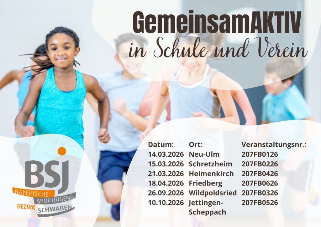 Es ist ein Flyer zu sehen: Im Vordergrund wird eine Terminübersicht von verschiedenen Veranstaltungen gezeigt sowie das Logo der BSJ Schwaben. Die Überschrift des Flyers lautet "GemeinsamAKTIV in Schule und Verein". Auf dem Hintergrund sind laufende Kinder in der Sporthalle abgebildet.